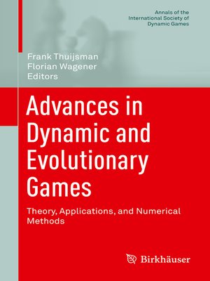 cover image of Advances in Dynamic and Evolutionary Games